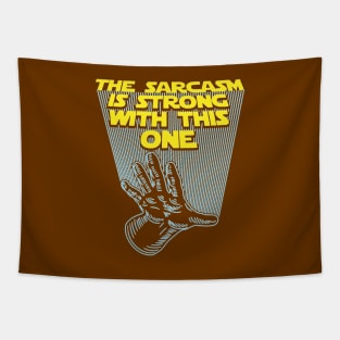 The Sarcasm Is Strong Tapestry