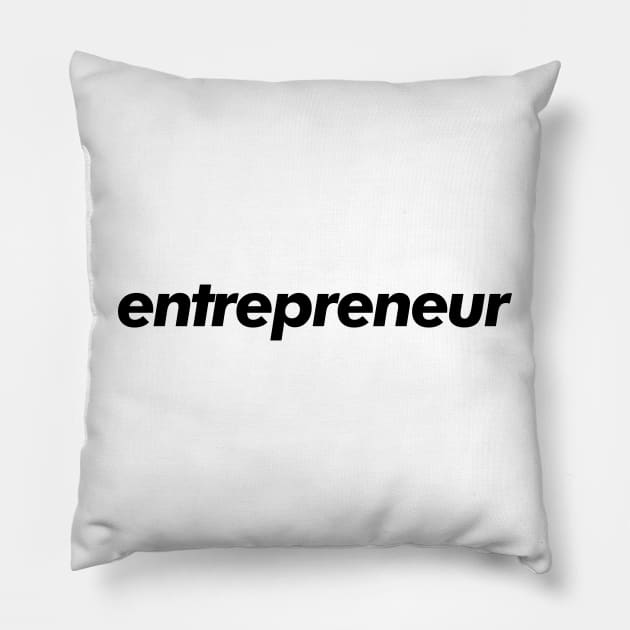 entrepreneur Pillow by Truntlessart