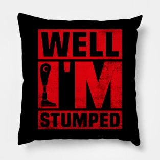 Well Im Stumped Amputee Pillow