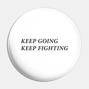 Wynonna Earp Keep Going Keep Fighting Pin