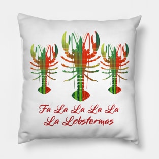 Funny Christmas Fa La La La La Lobsters Pillow