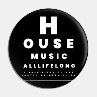 HOUSE MUSIC  - Eye Test Pin