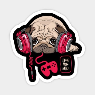 Funny Gaming T-Shirt Pug Dog I Need More Space Gamer Top Magnet