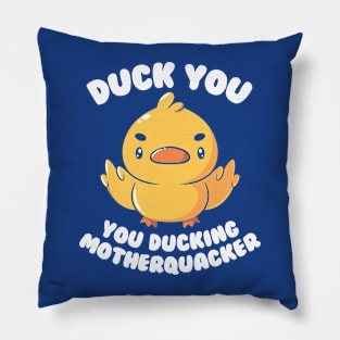 Ducking Motherquacker by Tobe Fonseca Pillow