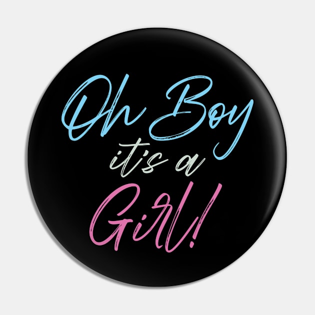 Funny Gender Reveal Joke Surprise - Oh Boy It's A Girl, Pink Or Blue Party Gift For Men & Women Pin by Art Like Wow Designs