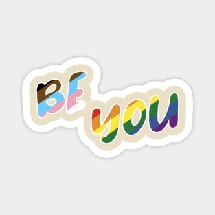 Be YOU! Magnet