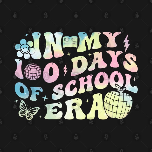 In My 100 Days of School Era Retro Smile 100th Day of School by davidwhite