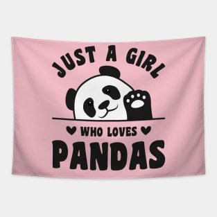 Just a Girl Who Loves Pandas Tapestry