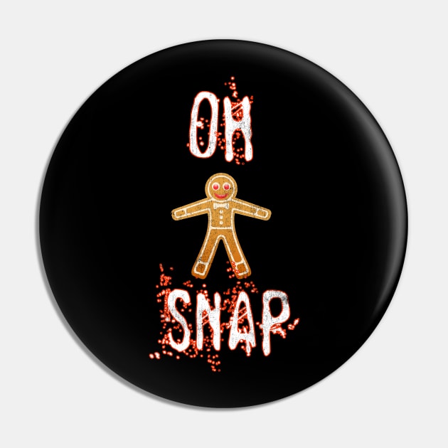 Oh Snap Funny Gingerbread Man Humor Christmas Saying Xmas Pin by joannejgg