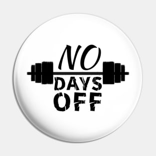 no days off, gym motivation Pin