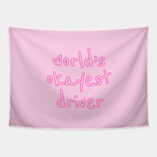 World's okayest driver (pink) Tapestry