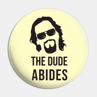 The Dude Abides (The Big Lebowski) Pin