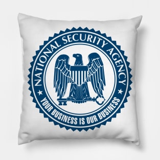 NSA - Your Business is Our Business Pillow