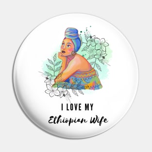 I love my ethiopian wife Pin