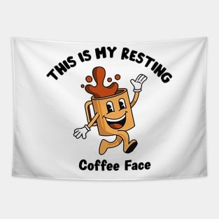 this is my resting coffee face Tapestry