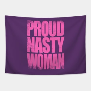 Proud Nasty Woman Tapestry