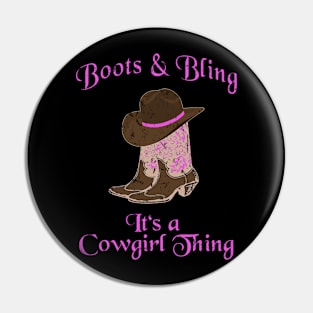 Boots and Bling It Is a Cowgirl Thing Horse Lover Pin