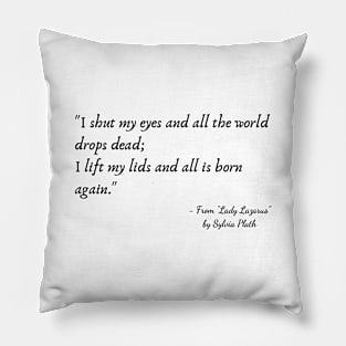 A Quote from "Lady Lazarus" by Sylvia Plath Pillow