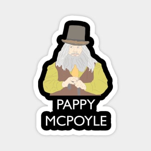 Pappy McPoyle Magnet