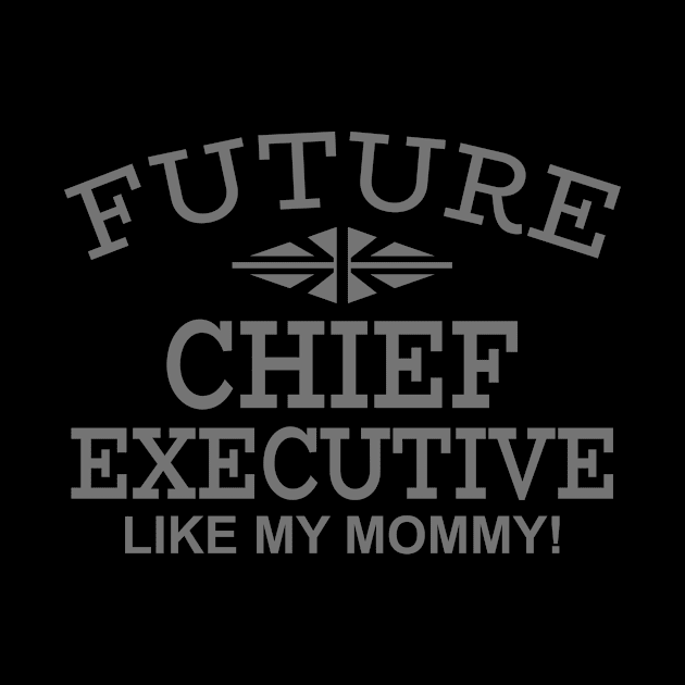 Future Chief Executive Like Mommy by PeppermintClover