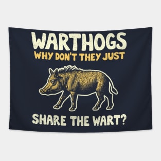 Warthogs Why Don't They Just Share The Wart? Tapestry