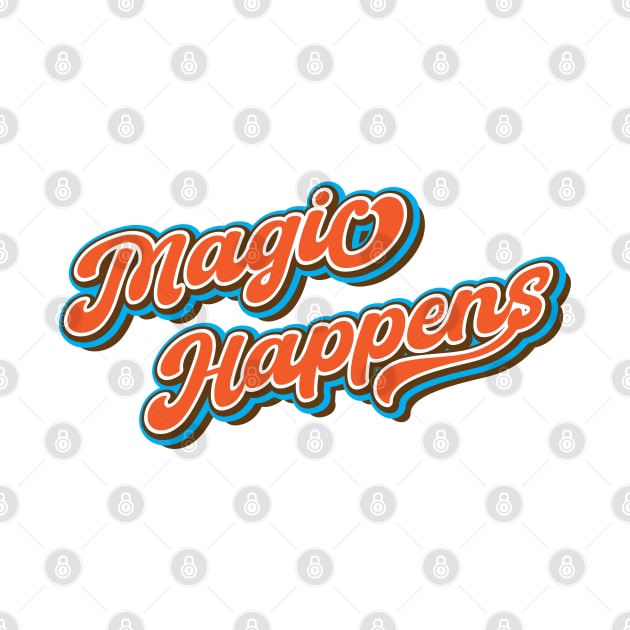 Magic happens by Leo Stride