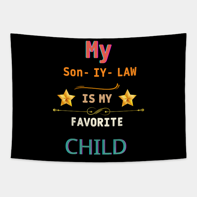 my son in law is my favorite child Tapestry by logo desang