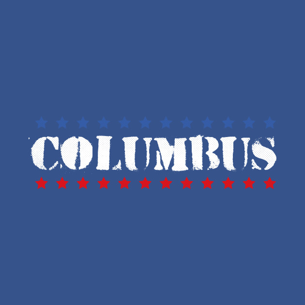 Discover Columbus, Ohio - OH US Army 4th of July - Columbus - T-Shirt