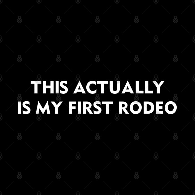 This Actually Is My First Rodeo by Venus Complete