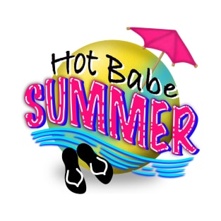 Hot Babe Summer T-Shirt