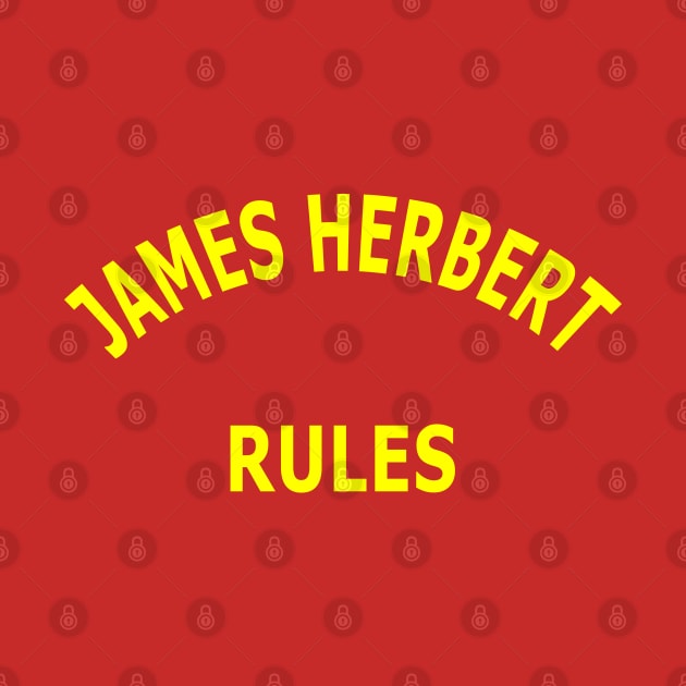 James Herbert Rules by Lyvershop