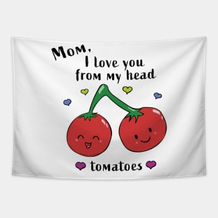 I love you mom Tapestry