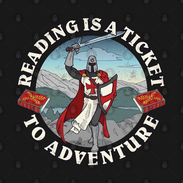 Books Reading Is A Ticket To Adventure Book Lover by FloraLi