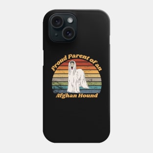 Proud Parent of an Afghan Hound Phone Case