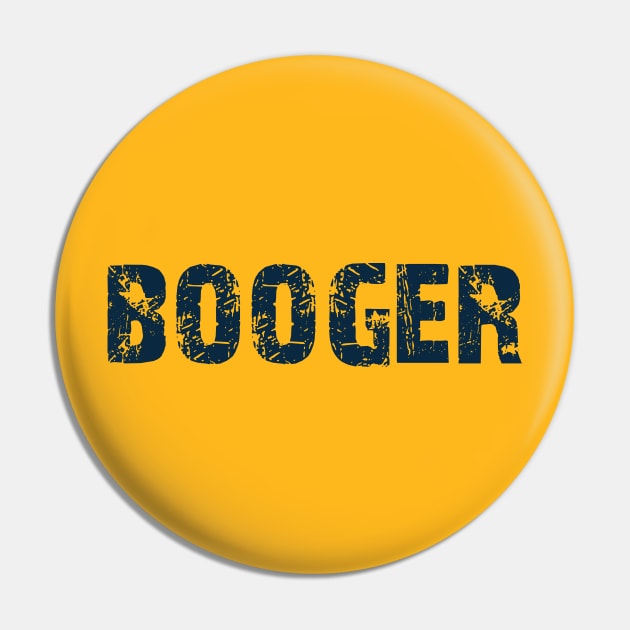 Booger 2 Pin by Erena Samohai