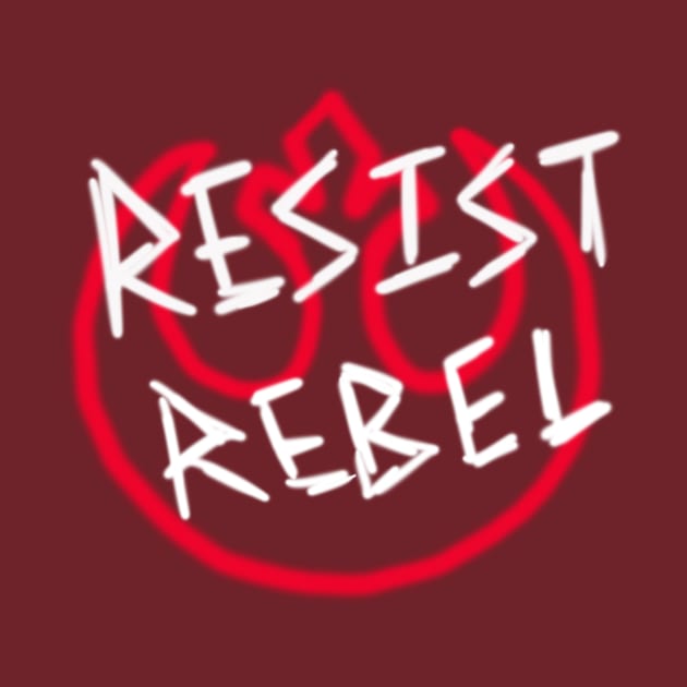 Resist and Rebel by fotfpodcasf