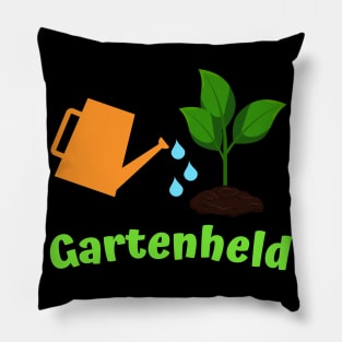 Gartenheld Gärtner Gartenarbeit Gießkanne Garten Pillow