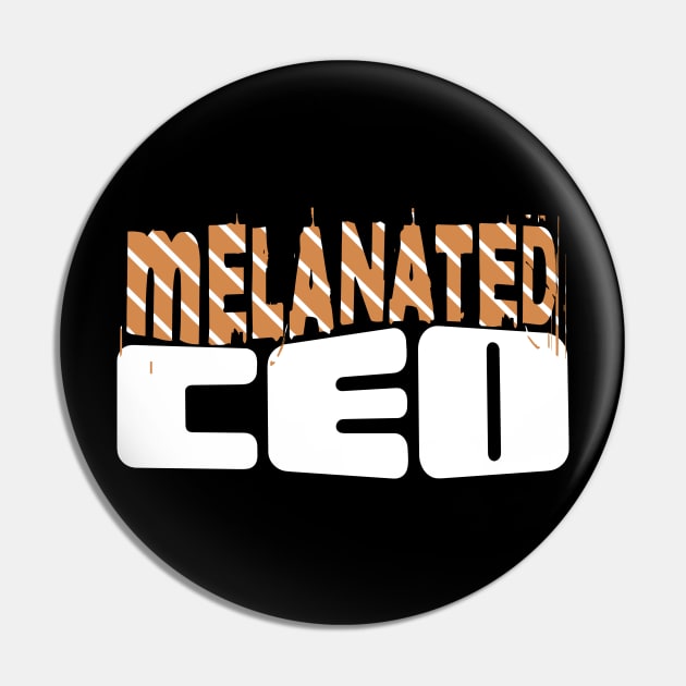 Melanated CEO Pin by Teewyld