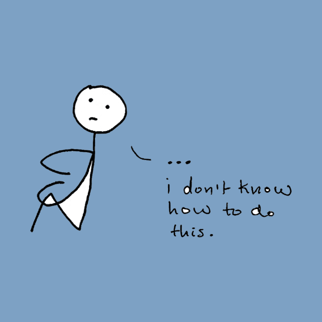 "I don't know how to do this." The sadbook stick figure in an existential crisis by NoelleNotions