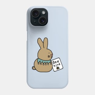 Cute Bunny Rabbit says Be Kind Phone Case