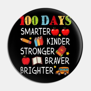 100 Days Smarter Kinder Stronger Brighter 100 Days Of School Teacher Pin