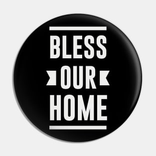 Bless Our Home Design Pin