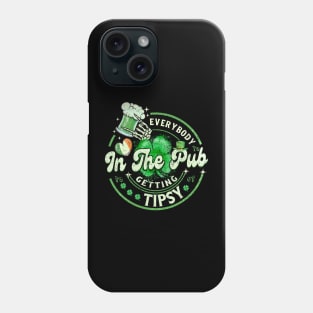 Everybody In the Pub Getting Tipsy Phone Case