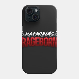 Katarina's Rageborn Team Phone Case