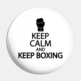 Keep calm and keep boxing Pin