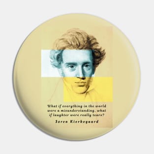 Copy of Søren Kierkegaard portrait and quote: What if everything in the world were a misunderstanding,,,, Pin