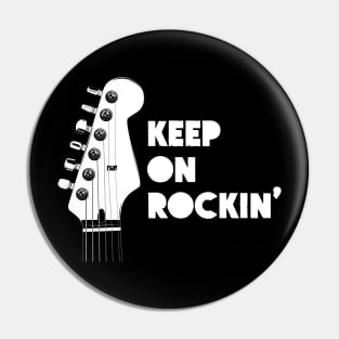 Keep On Rockin' (Strat) Pin