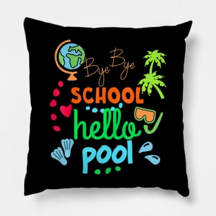 Funny Teacher, Summer Student, Bye Bye School Hello Pool Pillow