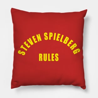 STEVEN SPIELBERG RULES Pillow