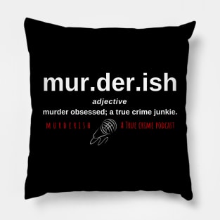 mur.der.ish Adjective Pillow